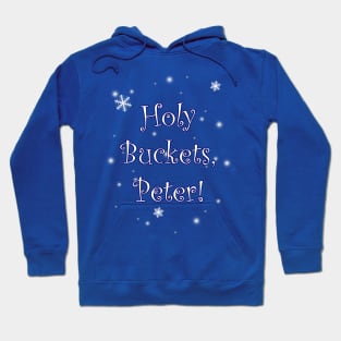 Holy Buckets Hoodie